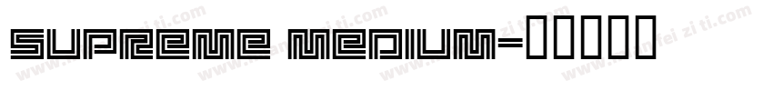Supreme Medium字体转换
